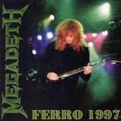 Megadeth : Ferro 1997